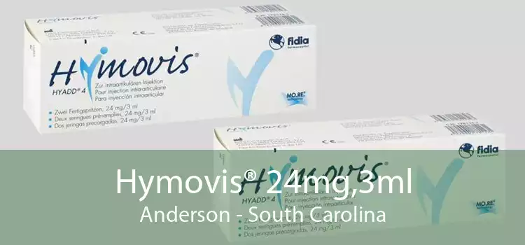 Hymovis® 24mg,3ml Anderson - South Carolina