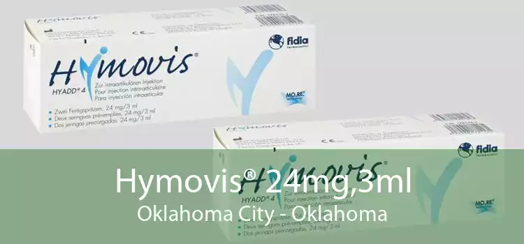 Hymovis® 24mg,3ml Oklahoma City - Oklahoma