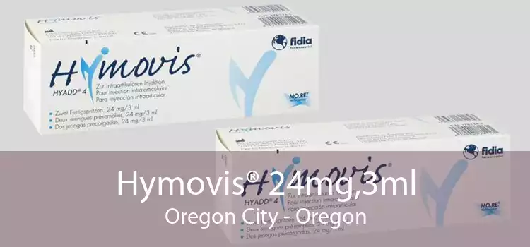 Hymovis® 24mg,3ml Oregon City - Oregon